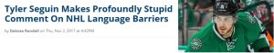 Headline: Tyler Seguin Makes Profoundly Stupid Comment...